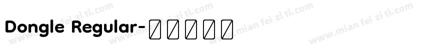 Dongle Regular字体转换